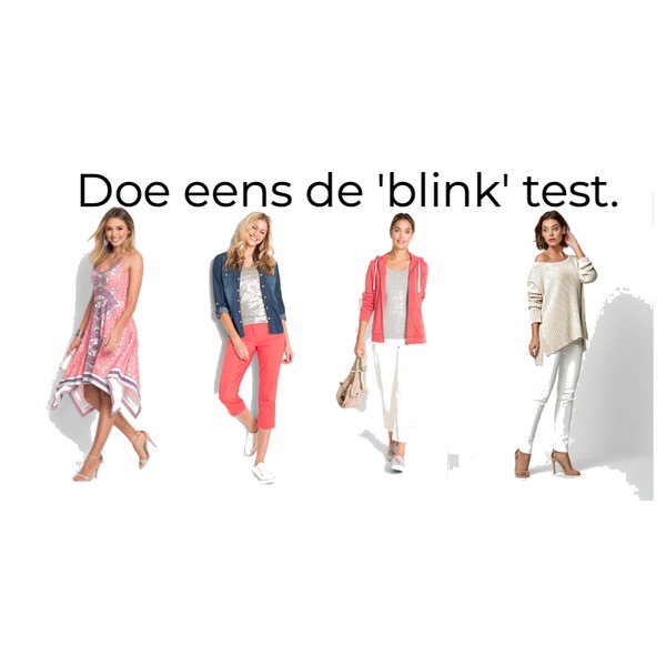Kledingtip: Doe eens de 'blink' test.
